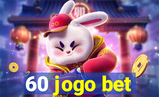 60 jogo bet